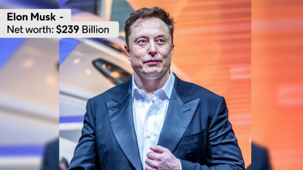 Elon Musk standing in a suit with a serious expression, with a label indicating his net worth of $239 billion.